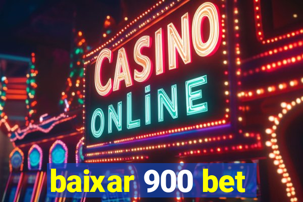 baixar 900 bet